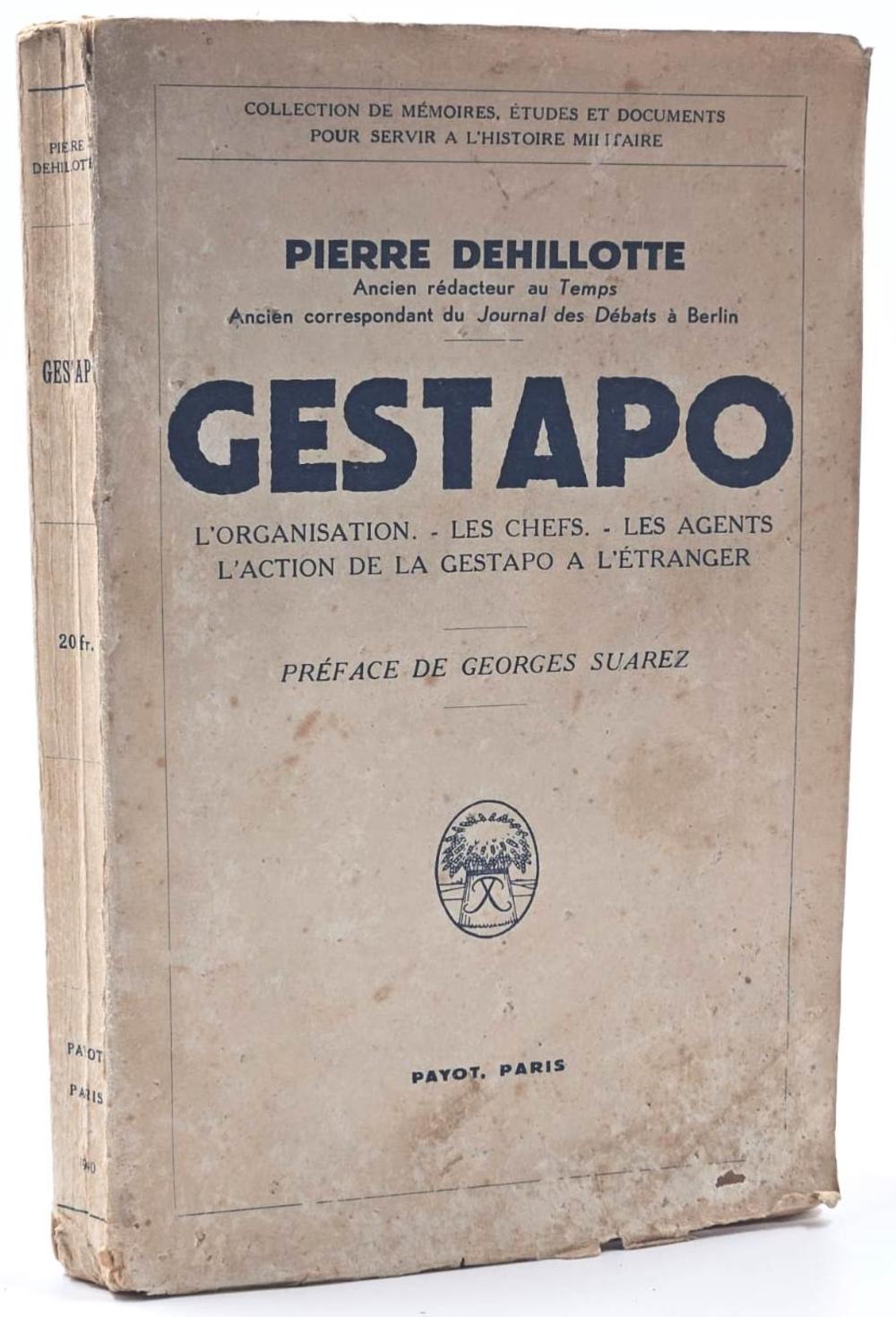 Auction comp thumbnail for Gestapo. The Organization. The Commanders. The Agents. Gestapo Operations Abroad - Early publication exposing the operation methods of the Nazi Gestapo. Paris 1940 - First edition (Dynasty, Lot 111)
